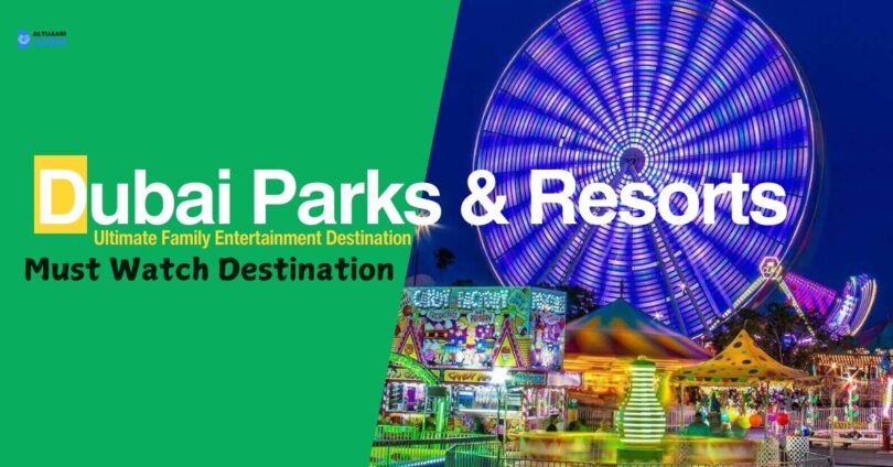 Dubai Parks & Resorts